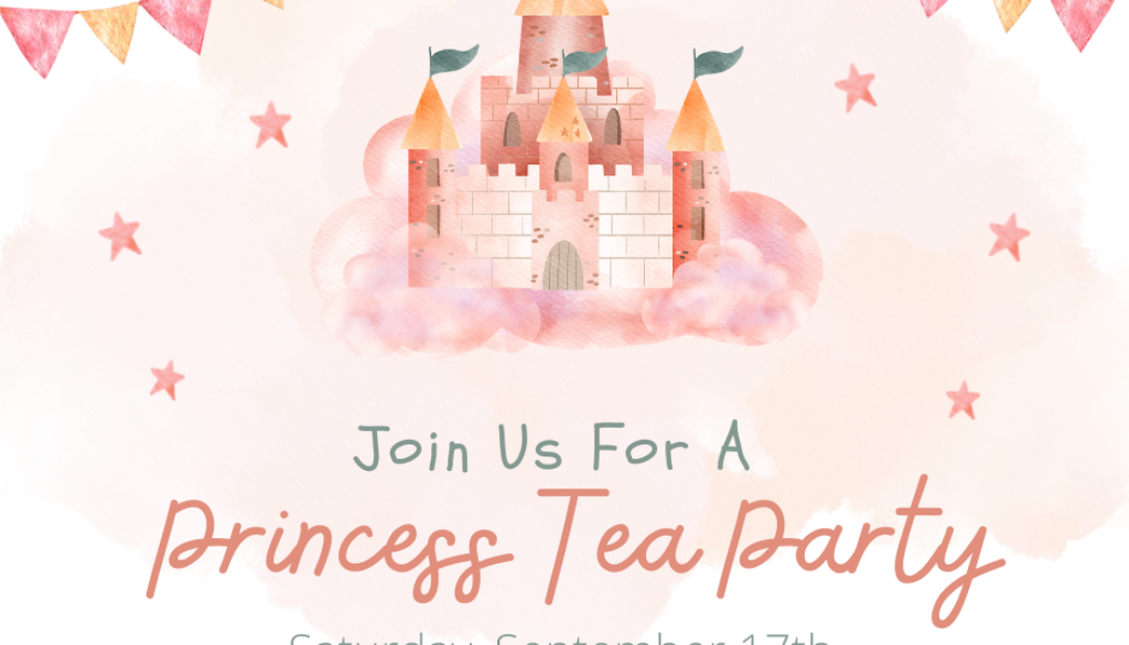 invitation to the Princess Tea Party on September 17th