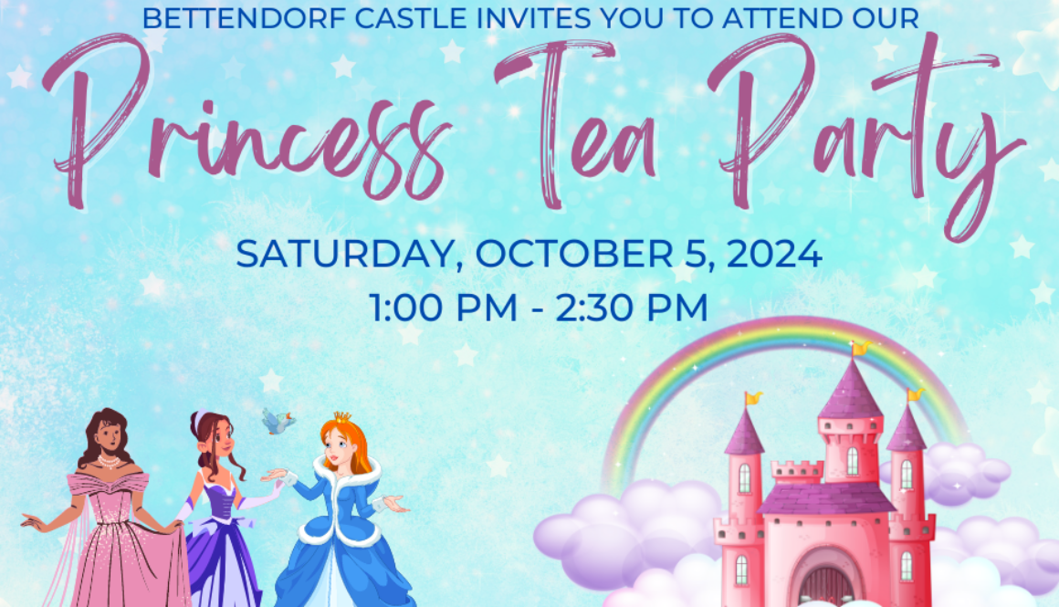 Bettendorf Castle Princess Tea Party